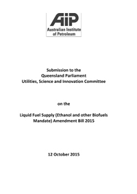 Submission to the Queensland Parliament Utilities, Science and Innovation Committee on the Liquid Fuel Supply (Ethanol and other Biofuels Mandate) Amendment Bill 2015